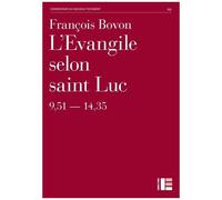 L'evangile Selon Saint Luc (9,51 - 14,35)