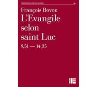 L'Evangile selon saint Luc (9,51-14,35): Tome 2: 9, 51-14, 35
