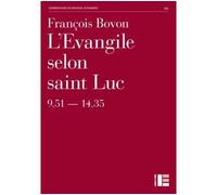 L'evangile Selon Saint Luc (9,51 - 14,35)