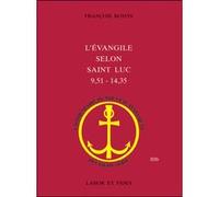 L'evangile Selon Saint Luc (9,51 - 14,35)