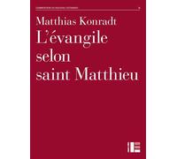 L'évangile selon saint Matthieu - Matthias Konradt - Labor Et Fides - broché - Livre