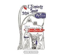 L'évangile Selon Saint Métro - Guide Des Saints Parisiens