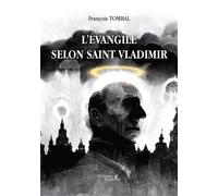 L'évangile selon saint Vladimir - Francois Tombal - Baudelaire - broché - Essai