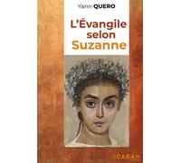 L'évangile selon Suzanne - Yann Quero - Rue De Seine - broché - Etude