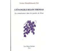 L'évangile selon Thomas Shraddhananda Giri (Auteur)