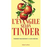 L'Évangile selon Tinder – Éditions Robert Laffont