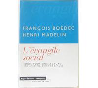 L'Evangile social : Guide pour une lecture des encycliques sociales