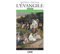 L'évangile tel qu'il m'a été révélé simplifié - L324 Venez à moi, vous qui avez soif - Maria Valtorta - Maria Valtorta - broché - Livre