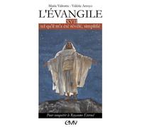 L'evangile Tel Qu'il M'a Été Révélé, Simplifié - Tome 17, Pour Conquérir Le Royaume Éternel