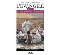L'évangile tel qu'il m'a été révélé simplifié tome 18 - L318