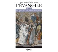 L'évangile tel qu'il m'a été révélé simplifié tome 22 - L322 La conversion des coeurs - Valérie Arroyo - Maria Valtorta - broché - Essai