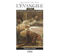 L'evangile Tel Qu'il M'a Été Révélé Simplifié - Tome 30, Préparation À La Passion
