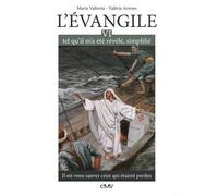 L'evangile Tel Qu'il M'a Été Révélé, Simplifié - Tome 6, Il Est Venu Sauver Ceux Qui Étaient Perdus