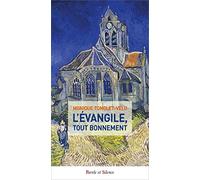 L'Evangile, tout bonnement