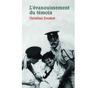 L'évanouissement du témoin - Christian Doumet - Arlea - broché - Récit