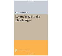 Levant Trade In The Middle Ages