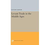 Levant Trade In The Middle Ages