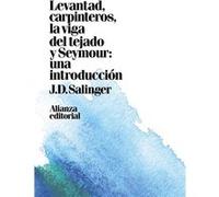 Levantad, Carpinteros, La Viga Del Tejado Salinger, J D (Auteur)