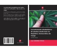 Levantamento Etnobotânico De Plantas Medicinais Na República Democrática Do Congo