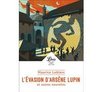 L'évasion d'Arsène Lupin et autres nouvelles Maurice Leblanc (Auteur)