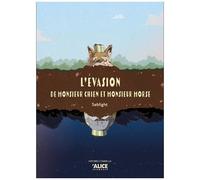 L'évasion De Monsieur Chien Et Monsieur Morse