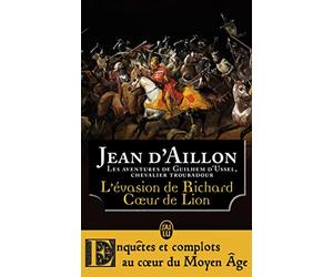L'évasion de Richard Coeur de Lion et autres aventures