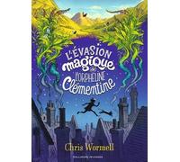 L'EVASION MAGIQUE DE L'ORPHELINE CLEMENTINE