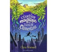 Christopher Wormell – L'évasion magique de l'orpheline Clémentine