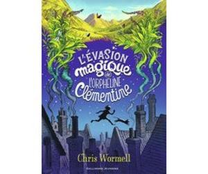 L'Evasion magique de l'orpheline Clémentine Christopher Wormell (Auteur)