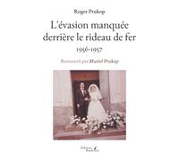 L'évasion manquée derrière le rideau de fer