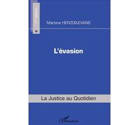 L'évasion - Martine Herzog-Evans - L'harmattan - broché - Etude