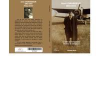 Levavasseur léon: Père de l'Antoinette, moteur et aéroplane