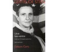 Lève bas-ventre - Gertrude Stein - Corti - broché - Poésie