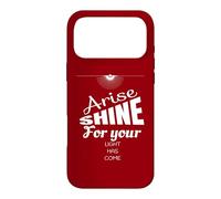 Lève-toi, Brille Car ta lumière est Venue Ésaïe 60:1 Coque pour iPhone 17 Pro Max