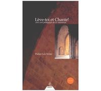 Lève-Toi Et Chante ! - Vers Une Pédagogie De La Résonance (1 Cd Audio)