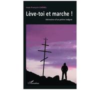Jean-François Chenel – Lève-toi et marche ! – Mémoires d'un prêtre indigné – Broché