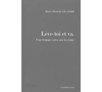 Leve-Toi et Va: Une Femme Corse sur la Route