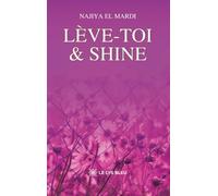 Lève-toi & shine