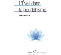 L'éveil dans le bouddhisme Sandy Hinzelin (Auteur)