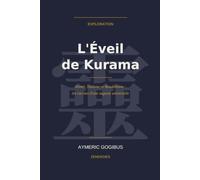 L'Éveil de Kurama: Shintō, Taoïsme et Bouddhisme - Les racines d'une sagesse universelle