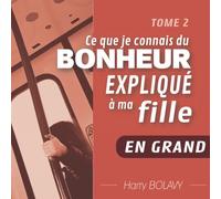 L'éveil de la conscience expliqué à ma fille: EN GRAND - Tome 2