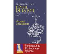 L'éveil de la joie - Du plaisir à la béatitude - Bruno Giuliani - Almora Eds - Poche - Essai