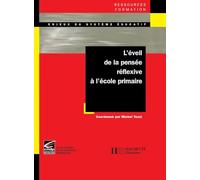 L'éveil de la pensée réflexive à l'école primaire - Michel Tozzi - Hachette Education - broché - Etude