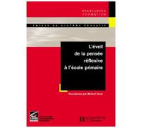 L'éveil de la pensée réflexive à l'école primaire