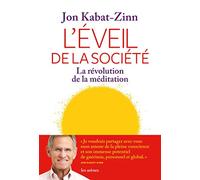 L'Eveil de la société: La révolution de la méditation