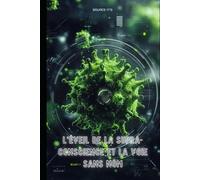 L'Éveil de la Supra-Conscience: La Voix Sans Nom : Votre Portail vers la Maîtrise de la Réalité et l'Essence Divine