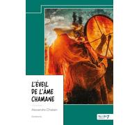 L'éveil de l'âme Chamane