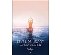 L'éveil de l'esprit dans sa création