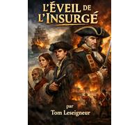 L'Éveil de l'Insurgé: Tome 1