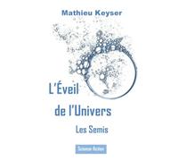 L'Eveil de l'Univers - Tome 2 - Les Semis